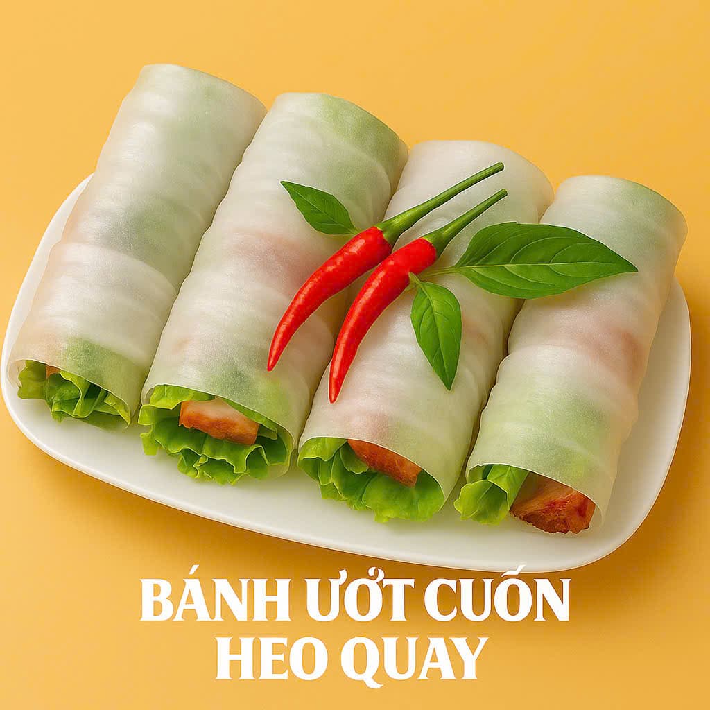 Bánh Ướt Cuốn Heo Quay
